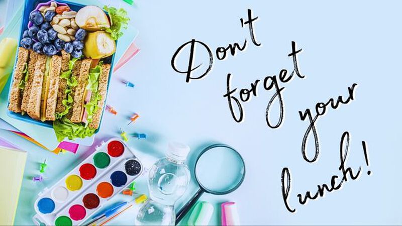Don't Forget Your Lunch